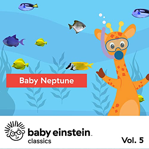 Baby Neptune: Baby Einstein Classics, Vol. 5 Baby Neptune: Baby Einstein Classics, Vol. 5