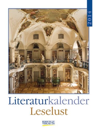 Literatur-Wochenkalender Leselust 2014 Literatur-Wochenkalender Leselust 2014