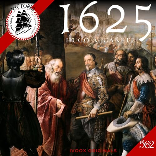 V562 ⚔️ 1625, Cuando el Imperio Combati&oacute; en Todas Partes - Acceso anticipado - Episodio exclusivo para mecenas
