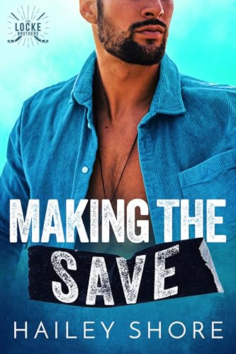 Making The Save (The Locke Brothers Book 1)