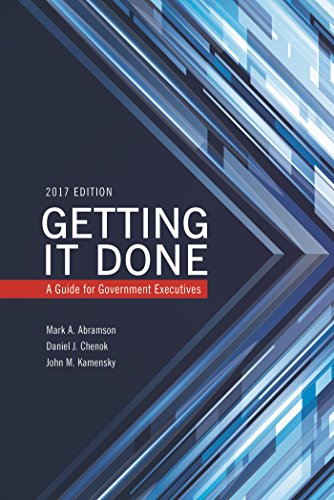 Getting It Done: A Guide for Government Executives (IBM Center for the Business of Government)
