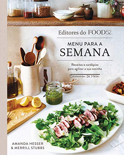 Menu para a semana: Receitas e cardápios para agilizar a sua cozi...