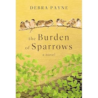 The Burden of Sparrows Audiolibro Por Debra Payne arte de portada