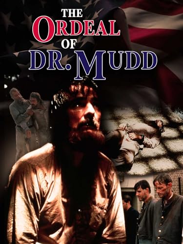 The Ordeal of Dr. Mudd The Ordeal of Dr. Mudd