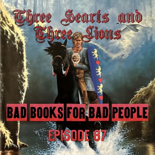 Episode 87: Three Hearts and Three Lions - Scary Rubbery Trolls