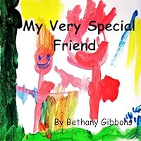 My Very Special Friend 1738207102 Book Cover