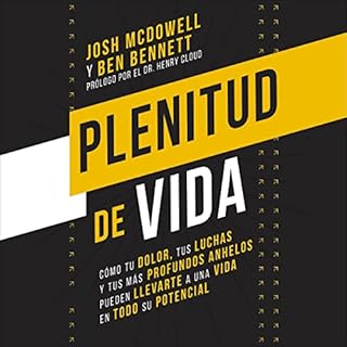 Plenitud de vida Audiolibro Por Josh McDowell, Ben Bennett arte de portada