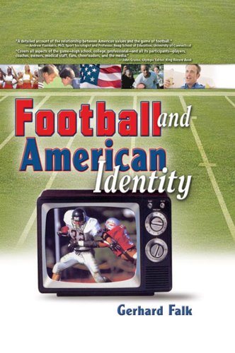 Football and American Identity      1st Edition, Kindle Edition