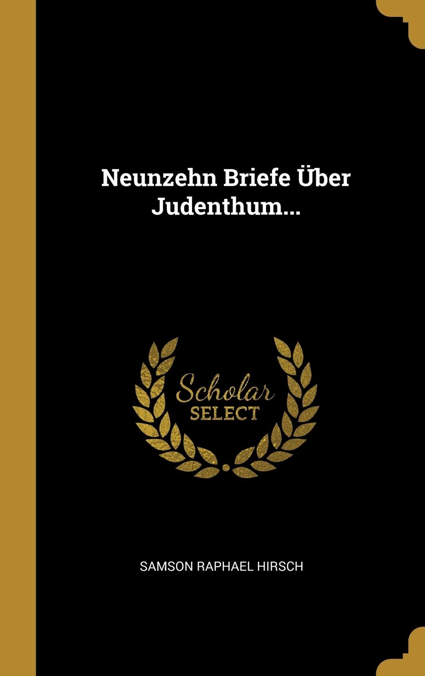 Neunzehn Briefe Über Judenthum... (German Edition)