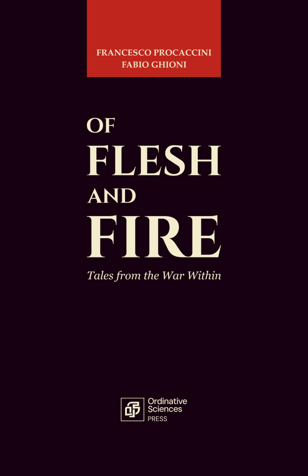 OF FLESH AND FIRE: Tales from the War Within (The Unnamed Territory)