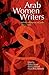 Arab Women Writers: A Critical Reference Guide, 1873-1999
