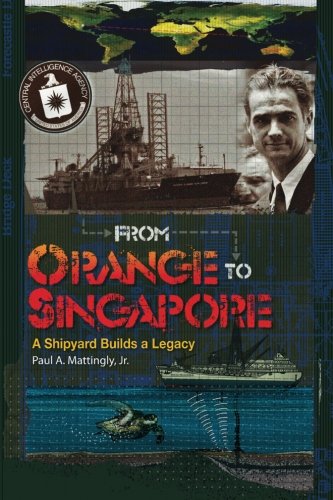 From Orange To Singapore: A Shipyard Builds a Legacy