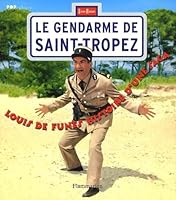 Louis de Funès, le gendarme de st tropez: HISTOIRE D'UNE SAGA +DVD 2081203278 Book Cover