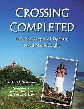 Paperback Crossing Completed: How the People of Eastham Saved Nauset Light Book