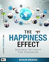The Happiness Effect: Business Without The Headache 192789266X Book Cover