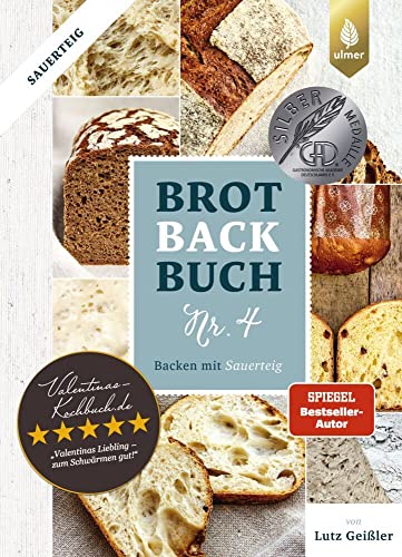 Brotbackbuch Nr. 4: Backen mit Sauerteig