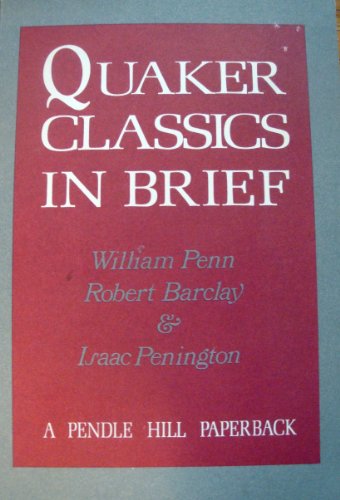 Quaker Classics in Brief 0875749046 Book Cover
