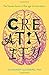 Creativity: The Human Brain in the Age of Innovation