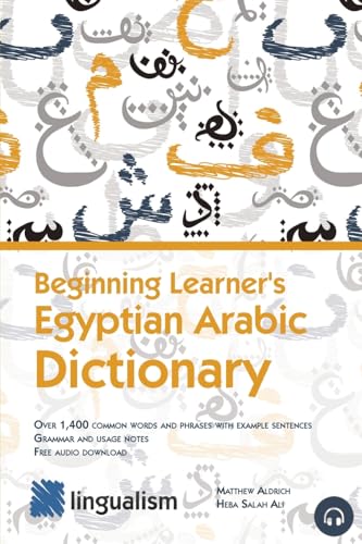 Beginning Learner'S Egyptian Arabic Dictionary