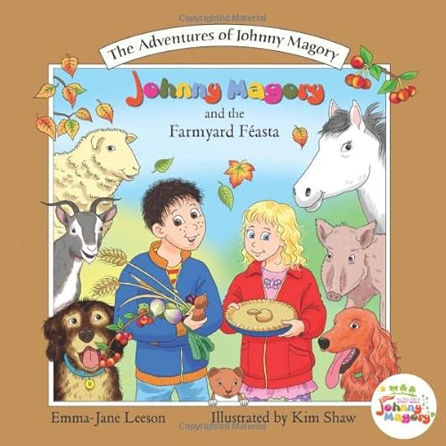 Johnny Magory and The farmyard Féasta (The Adventures of Johnny Magory) (English and Irish Edition)