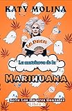  La Paca, la matriarca de la marihuana (Las Mujeres González nº 5)