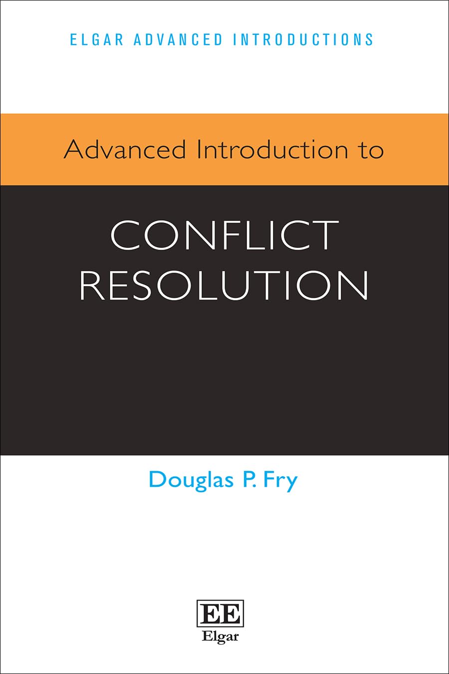 Advanced Introduction to Conflict Resolution (Elgar Advanced Introductions series)