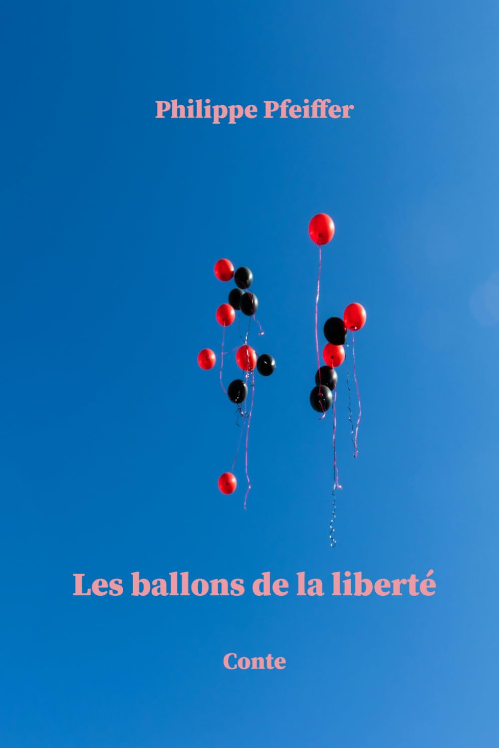 Les ballons de la liberté: Conte