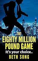 The Eighty Million Pound Game 1519356188 Book Cover