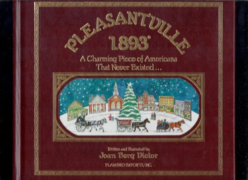 Pleasantville, 1893 : A Charming Piece of Americana That Never Existed