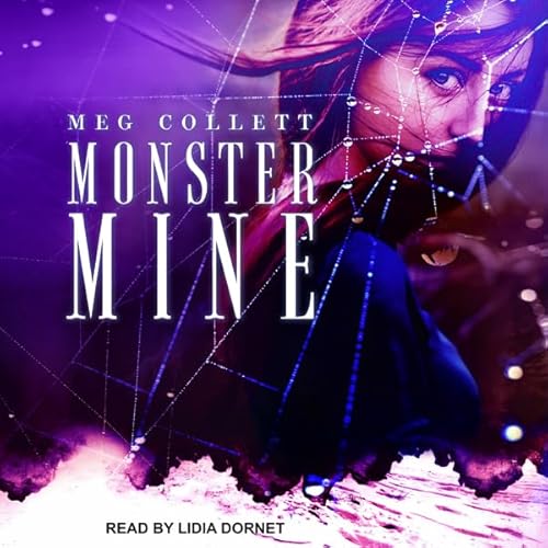 Monster Mine Audiolibro Por Meg Collett arte de portada