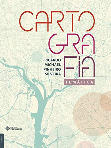 Cartografia temática - Silveira, Ricardo Michael Pinheiro