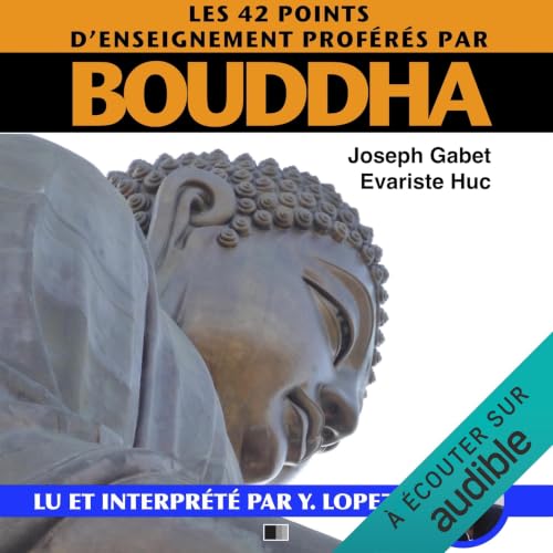 『Les 42 points d'enseignements prof&eacute;r&eacute;s par Bouddha』のカバーアート