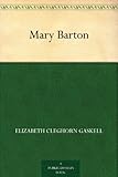 Mary Barton (English Edition)