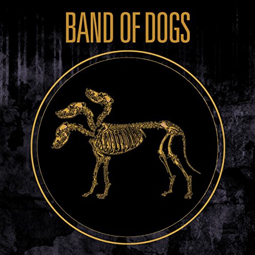 Band of Dogs (Eponyme)