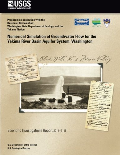 Numerical Simulation of Groundwater Flow for the Yakima River Basin Aquifer System, Washington