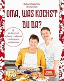 Oma, was kochst du da?: Von Borschtsch bis Pierogi – traditionelle Familienrezepte aus Osteuropa | Mit 50 Gerichten wie Soljanka, Pelmeni, Strudel und Schaschlik | SPIEGEL-Bestseller