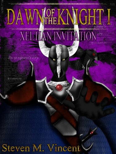 Amazon Com Dawn Of The Knight I Xeltian Invitation Ebook Vincent Steven Kindle Store