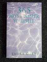 365 Ways to Pamper Yourself 1845291964 Book Cover