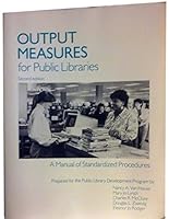 Output Measures for Public Libraries: A Manual of Standarized Procedures 0838933408 Book Cover
