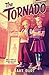 The Tornado: A Novel