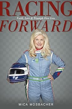Hardcover Racing Forward: Faith, Love & Triumph Over Loss Book