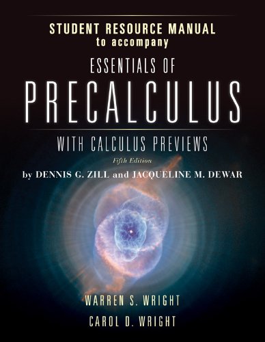 Essentials of Precalculus With Calculus Previews Student Resource Manual