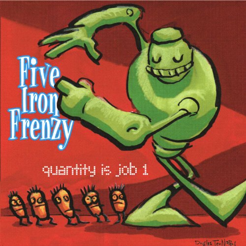 Play Quantity Is Job 1 EP by Five Iron Frenzy on Amazon Music