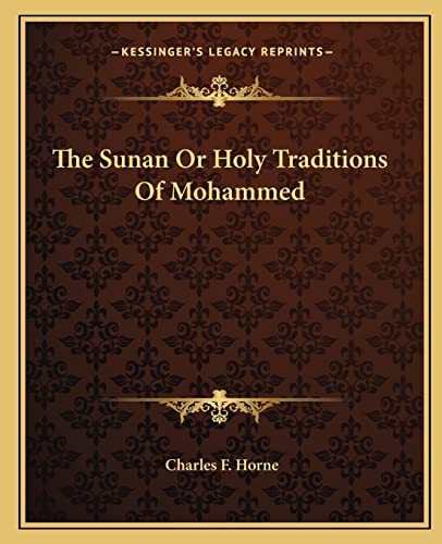 The Sunan Or Holy Traditions Of Mohammed