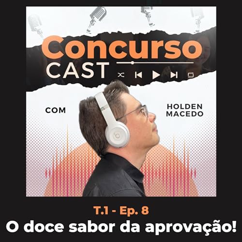 Ep. 8 - O doce sabor da vit&oacute;ria!