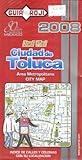 Toluca GR City Map Guia Roji (Spanish Edition)