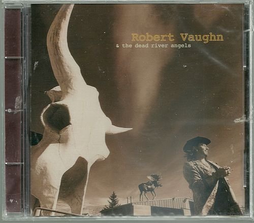 Robert Vaughn & Dead River Angels