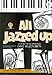All Jazzed Up. E Flat Horn/F Horn. E Flat Bass/Tuba. Solos With Piano Accompaniment. British Grades 2 - 4