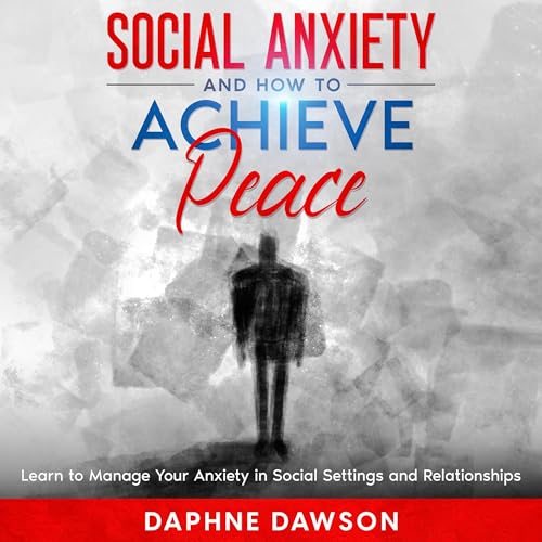 Social Anxiety and How to Achieve Peace by Daphne Dawson episode artwork