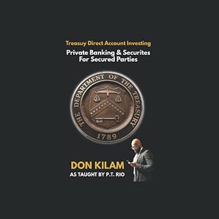 Treasury Direct Investing: Private Banking & Securities For Secured Parties